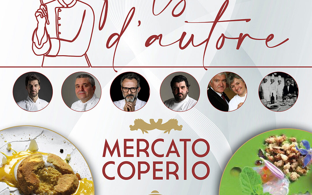 FALSI D’AUTORE – I piatti stellati reinterpretati da Chef Marco Cavallucci al Mercato Coperto